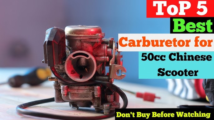 Best Carburetor for 50Cc Chinese Scooter